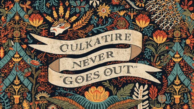 Budaya yang Tak Pernah Padam